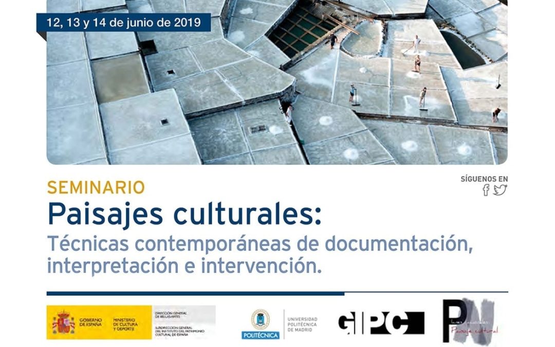 Seminario Paisajes Culturales: Técnicas Contemporáneas de Documentación, Interpretación e Intervención