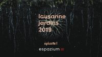 Imágenes y poética en torno a Lausanne Jardins 2019