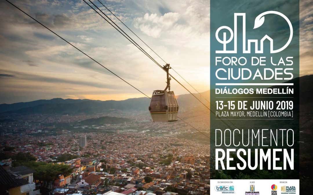 Resumen completo del Foro de las Ciudades Ifema-Medellín 2019