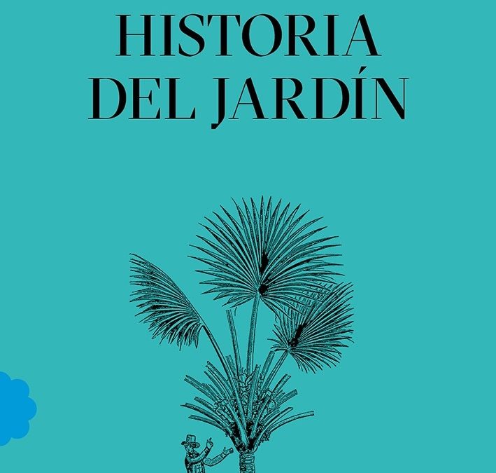 «Una breve historia del jardín» Gilles Clément 2019