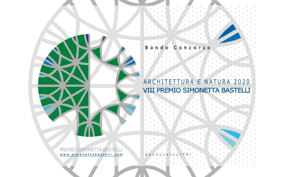 Convocatoria «Arquitectura y naturaleza 2020» . VIII Premio Simonetta Bastelli