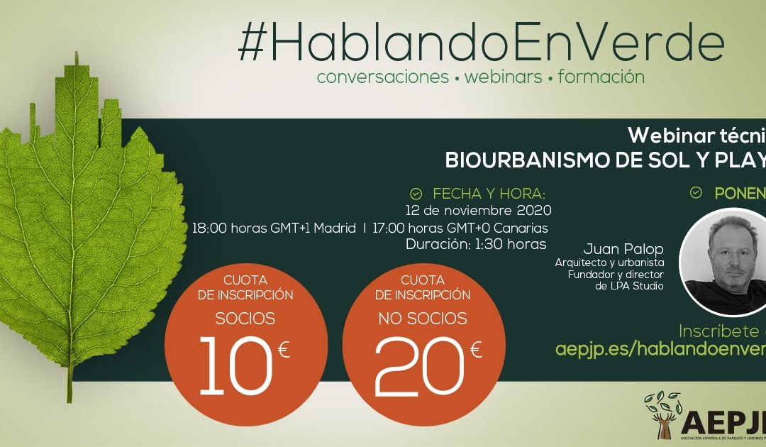 Biourbanismo de Sol y Playa,  webinar #HablandoEnVerde impartido por Juan Palop