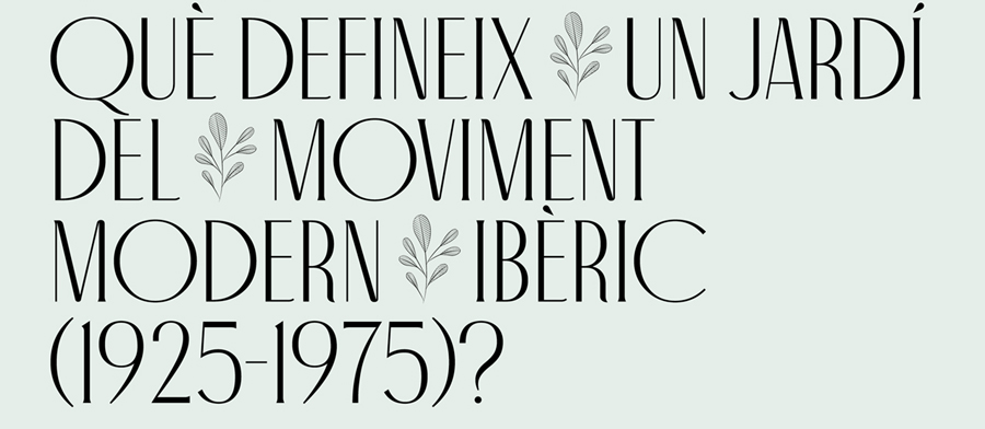 Mesa redonda-¿Qué define un jardín del Movimiento Moderno Ibérico (1925-1975)?