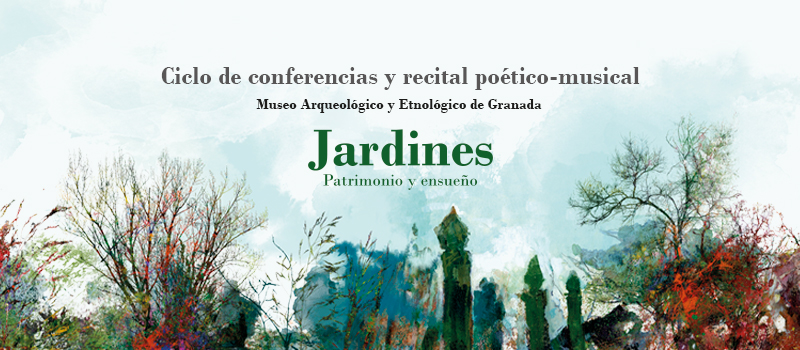 Ciclo de Conferencias «Jardines Patrimonio y Ensueño»