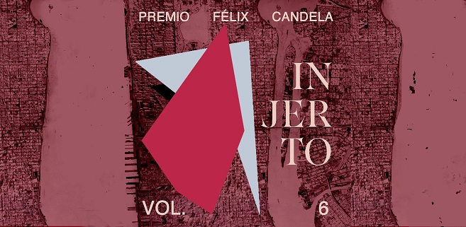 Sexta Edición «Premio Félix Candela»