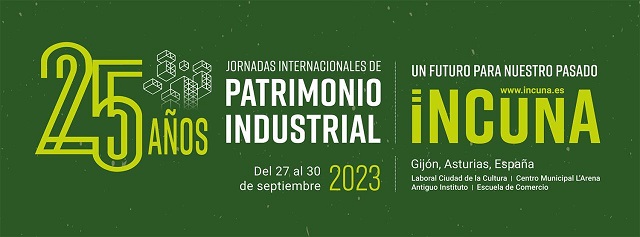 Call for Papers- 25 Jornadas Internacionales de Patrimonio Industrial- INCUNA