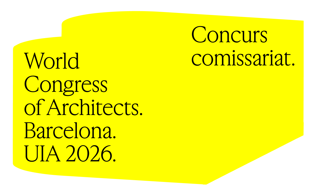 Concurso «Comisariado Congreso Mundial de la Arquitectura de la (UIA)» Barcelona 2026