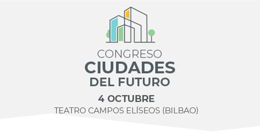 II Congreso  «Ciudades del Futuro- Bilbao