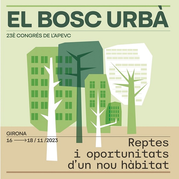 «El bosque urbano: retos y oportunidades de un nuevo hábitat» -23º Congreso APEVC