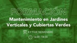 Webinario “Mantenimiento en Jardines Verticales y Cubiertas Verdes”