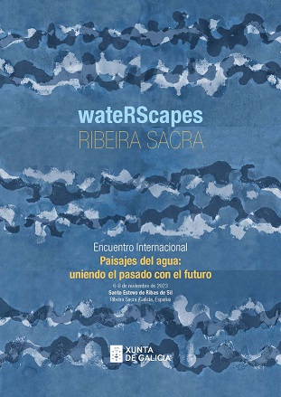 Encuentro Internacional “Waterscapes – Paisajes del agua: uniendo el pasado con el futuro”